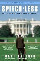 Algopix Similar Product 18 - Speechless Tales of a White House