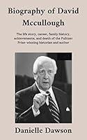 Algopix Similar Product 9 - Biography of David Mccullough The life