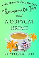 Algopix Similar Product 4 - Chamomile Tea and A Copycat Crime A