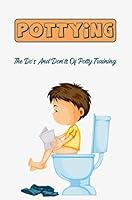 Algopix Similar Product 1 - Pottying The Dos And Donts Of Potty