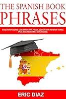 Algopix Similar Product 16 - The Spanish Book Phrases Basic Spanish