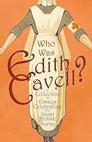 Algopix Similar Product 15 - Who was Edith Cavell A Collection of