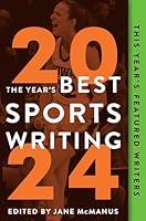 Algopix Similar Product 1 - The Year's Best Sports Writing 2024