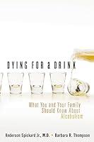 Algopix Similar Product 12 - Dying for a Drink What You and Your