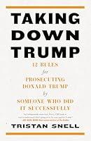 Algopix Similar Product 13 - Taking Down Trump 12 Rules for