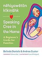 Algopix Similar Product 9 - nehiyawetan kikinahk  Speaking Cree