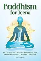 Algopix Similar Product 12 - Buddhism for Teens 50 Mindfulness