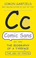 Algopix Similar Product 2 - Comic Sans The Biography of a Typeface