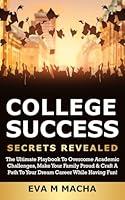 Algopix Similar Product 8 - College Success Secrets Revealed The