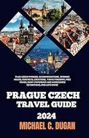 Algopix Similar Product 11 - PRAGUE CZECH TRAVEL GUIDE 2024