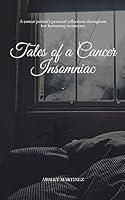 Algopix Similar Product 3 - Tales of a Cancer Insomniac