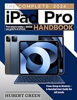 Algopix Similar Product 7 - The Complete 2024 iPad Pro Handbook