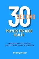 Algopix Similar Product 8 - 30 Second Prayers For Good Health From