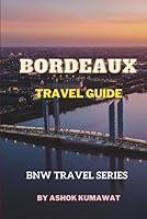 Algopix Similar Product 15 - Bordeaux Travel Guide BnW Travel