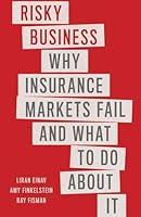 Algopix Similar Product 10 - Risky Business Why Insurance Markets