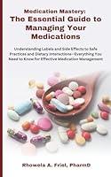 Algopix Similar Product 5 - Medication Mastery The Essential Guide