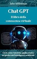 Algopix Similar Product 14 - Chat GPT Il libro della conoscenza