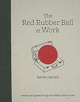 Algopix Similar Product 19 - The Red Rubber Ball at Work Elevate