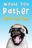 Algopix Similar Product 11 - Would You Rather Book For Kids The