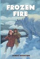 Algopix Similar Product 1 - Frozen Fire: A Tale Of Courage