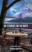 Algopix Similar Product 9 - 30 Stories in 30 Days A NaNoWriMo