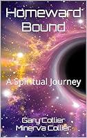 Algopix Similar Product 17 - Homeward Bound: A Spiritual Journey