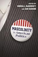 Algopix Similar Product 3 - Masculinity in American Politics