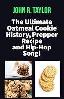Algopix Similar Product 15 - The Ultimate Oatmeal Cookie History