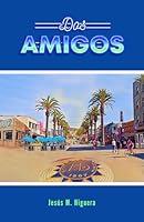 Algopix Similar Product 13 - DOS AMIGOS (Spanish Edition)