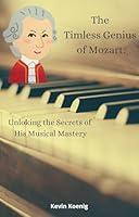 Algopix Similar Product 13 - The Timeless Genius of Mozart