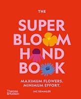 Algopix Similar Product 19 - The Super Bloom Handbook Maximum