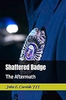 Algopix Similar Product 5 - Shattered Badge The Aftermath The