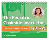 Algopix Similar Product 16 - The Pediatric Chairside Instructor A