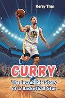 Algopix Similar Product 12 - Curry The Incredible Story of a