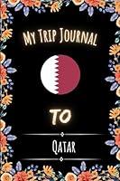 Algopix Similar Product 20 - My Trip Journal To Qatar Notebook Gift