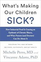 Algopix Similar Product 9 - Whats Making Our Children Sick How