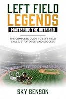 Algopix Similar Product 1 - Left Field Legends Mastering the