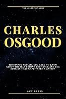 Algopix Similar Product 7 - CHARLES OSGOOD Biography and All You
