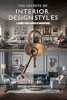 Algopix Similar Product 2 - The Secrets of Interior Design Styles