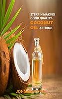 Algopix Similar Product 7 - STEPS IN MAKING GOOD QUALITY COCONUT