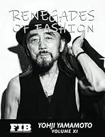 Algopix Similar Product 5 - YOHJI YAMAMOTO: RENEGADES OF FASHION