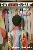 Algopix Similar Product 12 - Out The Closet: How I Discovered Myself