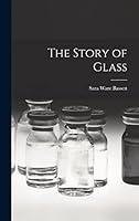 Algopix Similar Product 10 - The Story of Glass