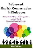 Algopix Similar Product 12 - Advanced English Conversation in