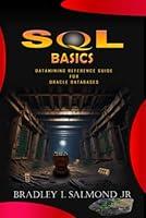 Algopix Similar Product 5 - SQL Basics DATAMINING REFERENCE GUIDE