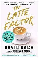 Algopix Similar Product 11 - The Latte Factor Why You Dont Have to