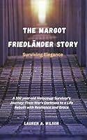 Algopix Similar Product 7 - The Margot Friedlnder Story Surviving