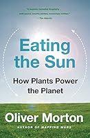 Algopix Similar Product 4 - Eating the Sun How Plants Power the