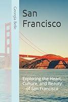 Algopix Similar Product 8 - San Francisco Exploring the Heart