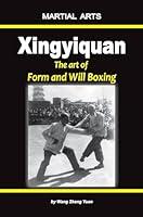 Algopix Similar Product 18 - Xingyiquan The art of Form and Will